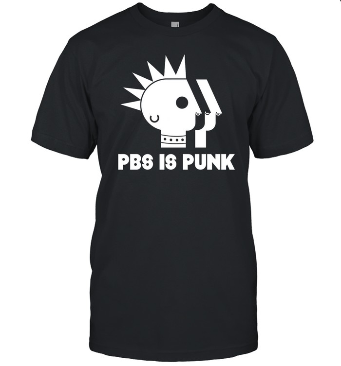 Pbs Is Punk T-Shirt  Hoodie  Tank Top  Sweater And Long Sleeve T-Shirt-Unisex T-Shirt   Custom prints store   T-shirts  mugs  face masks  posters