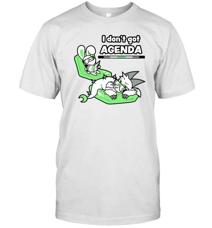 I Don't Got Agenda Shirt   Custom prints store   T-shirts  mugs  face masks  posters
