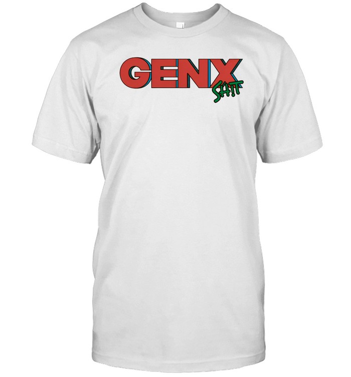 Genx Shit Raised On Hose Water And Neglect Shirt