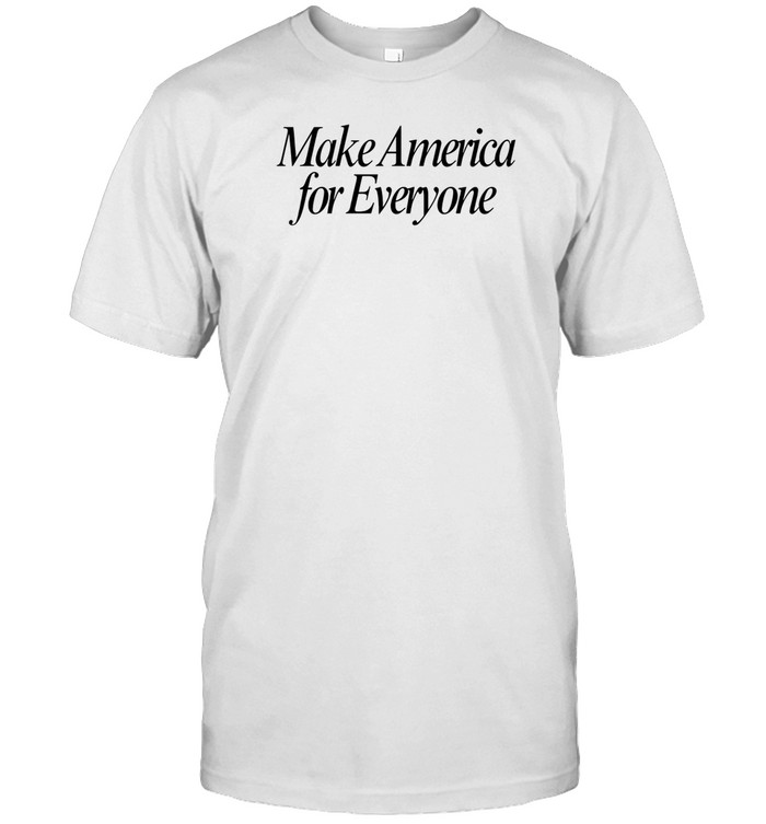 Limited Emily AmickMake America For Everyone Shirt Custom prints store T-shirts mugs face masks posters