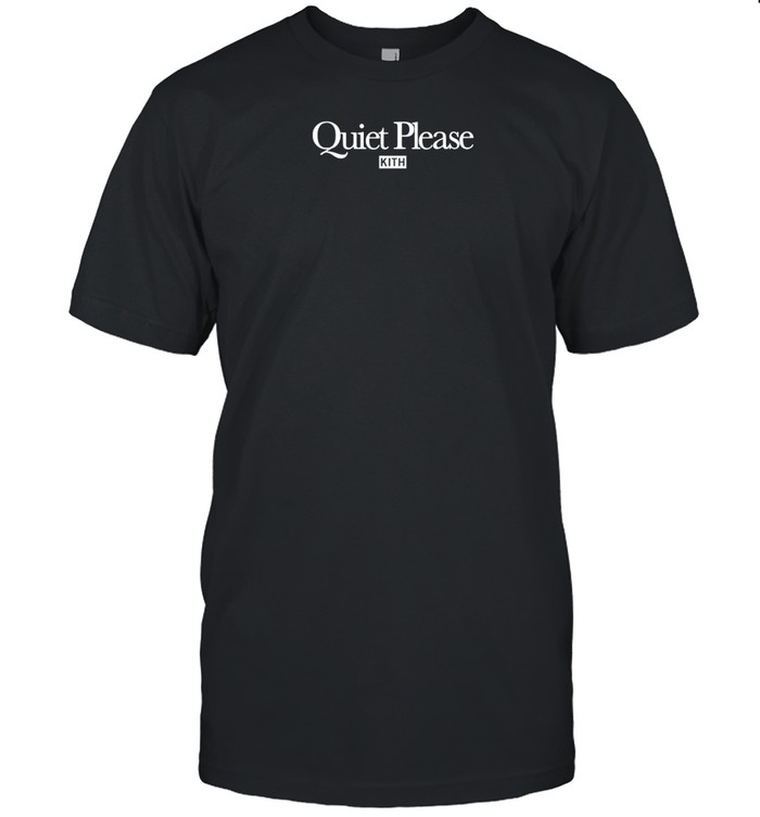 Quiet Please Kith T-Shirt   Custom prints store   T-shirts  mugs  face masks  posters