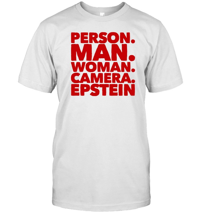 Person Man Woman Camera Epstein Tee Shirt