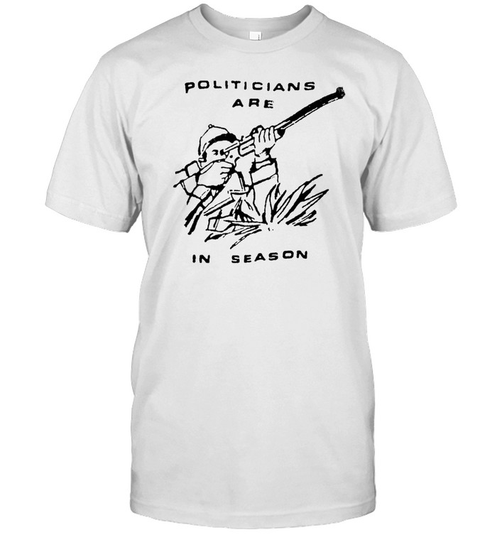 Maggotdeath666 Politicians Are In Season T Shirt