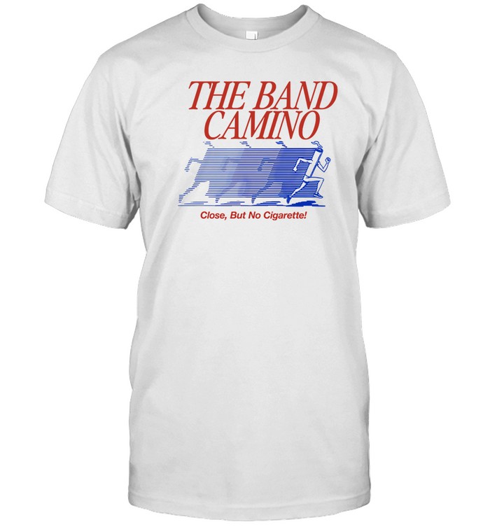 The Band Camino No Cigarette Tee Shirt   Custom prints store   T-shirts  mugs  face masks  posters