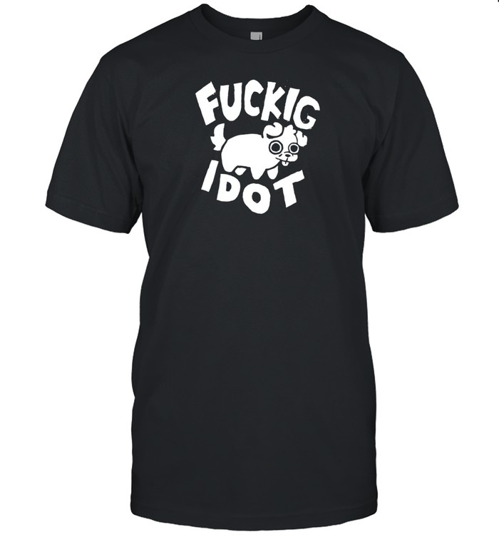 Fuckig I Dot T Shirt   Custom prints store   T-shirts  mugs  face masks  posters
