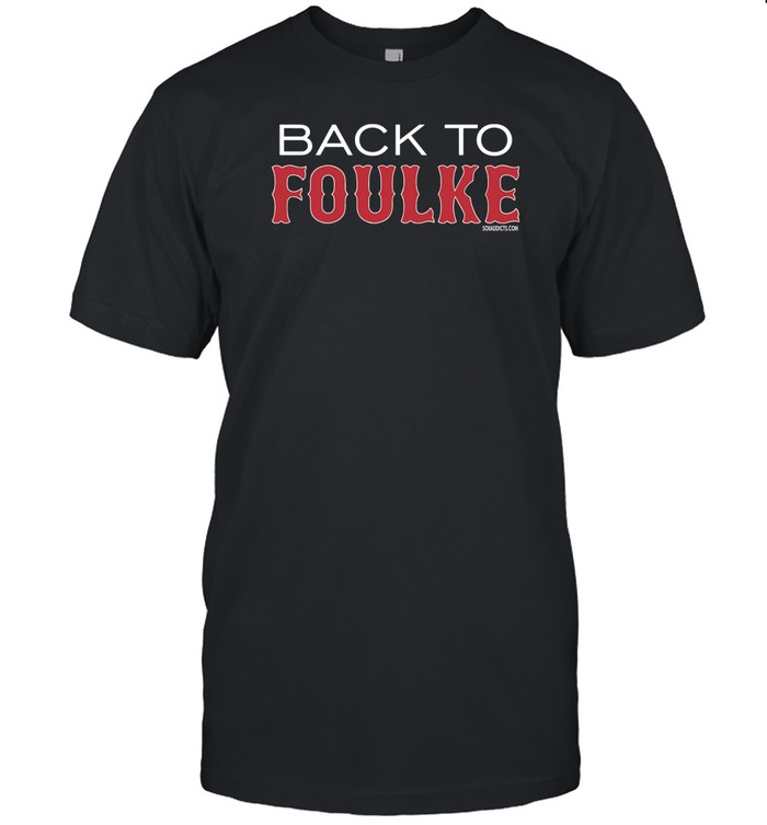 Back To Foulke T