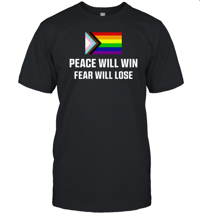Nikislavish Peace Will Win Fear Will Lose Tee