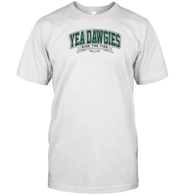 Yea Dawgies Ride The Tide T-Shirt  Hoodie  Tank Top  Sweater And Long Sleeve T-Shirt-Unisex T-Shirt   Custom prints store   T-shirts  mugs  face masks  posters