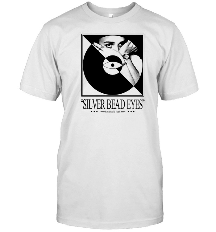 Resa Saffa Park Silver Bead Eyes T Shirt Custom prints store T-shirts mugs face masks posters