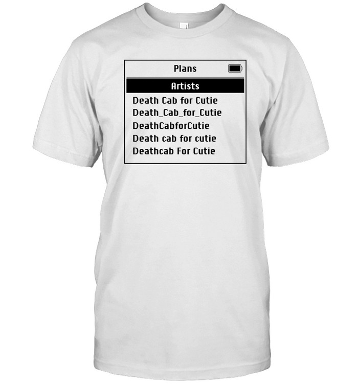 Plans Artists Death Cab For Cutie T Shirt