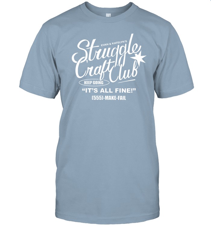 Evan And Katelyn Struggle Craft Club Limited Tee