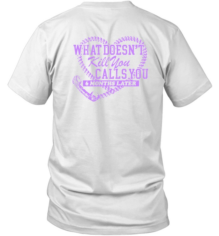 Megan Moroney What Doesn't Kill You Calls You 6 Months Later Shirt  Hoodie  Sweater  Long Sleeve And Tank Top   Custom prints store   T-shirts  mugs  face masks  posters