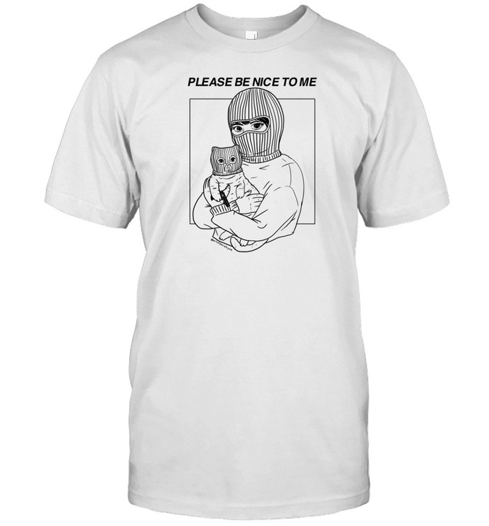 Artofdanialryan Please Be Nice To Me Shirt   Custom prints store   T-shirts  mugs  face masks  posters