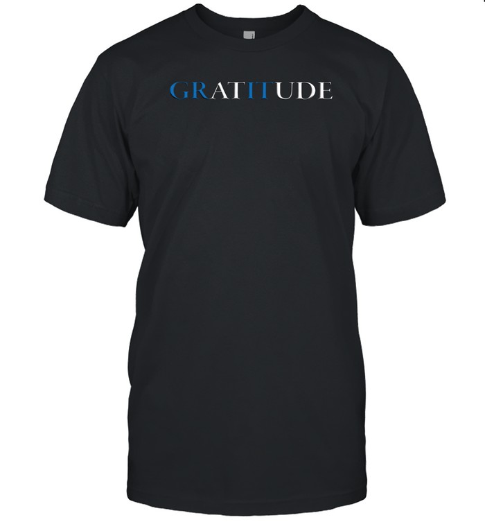 Hutch Gratitude T Shirt   Custom prints store   T-shirts  mugs  face masks  posters