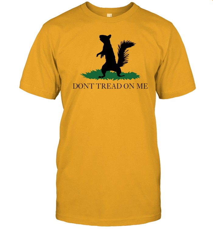 Peanut The Squirrel Dont Tread On Me Tee Shirt   Custom prints store   T-shirts  mugs  face masks  posters
