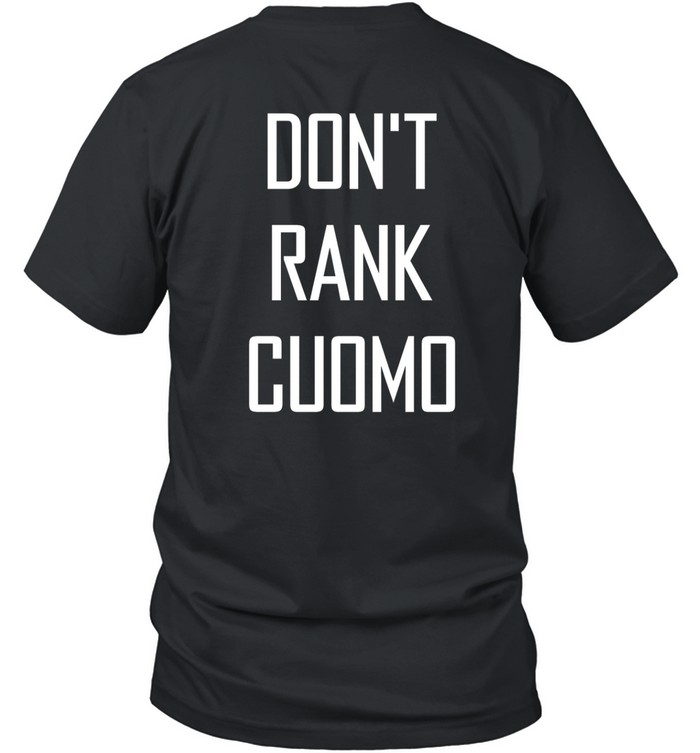 Don't Rank Cuomo T Shirt   Custom prints store   T-shirts  mugs  face masks  posters