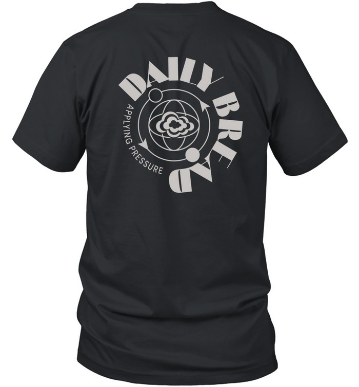 Daily Bread Applying Pressure Shirt  Hoodie  Sweater  Long Sleeve And Tank Top   Custom prints store   T-shirts  mugs  face masks  posters