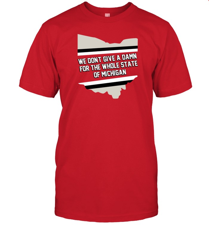 Missmandy126 We Don't Give A Damn For The Whole State Of Michigan Shirt Custom prints store T-shirts mugs face masks posters