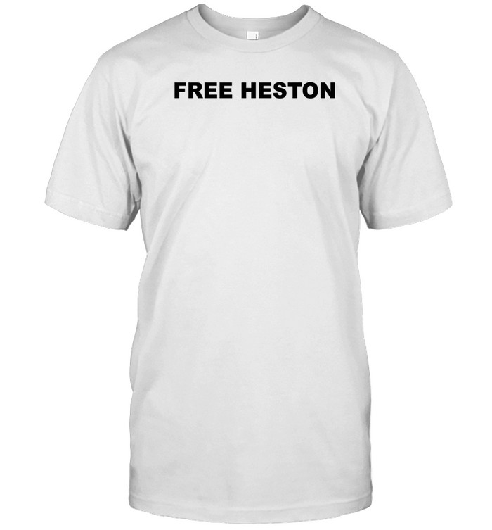 Free Heston T Shirt