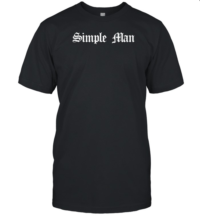 Simple Man T Shirt Custom prints store T-shirts mugs face masks posters