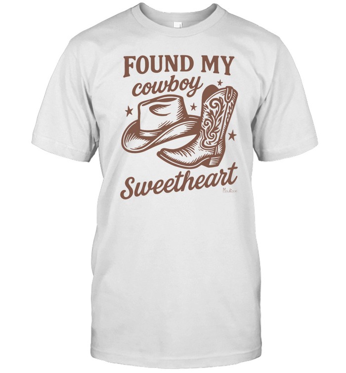 Found My Cowboy Sweetheart Shirt   Custom prints store   T-shirts  mugs  face masks  posters
