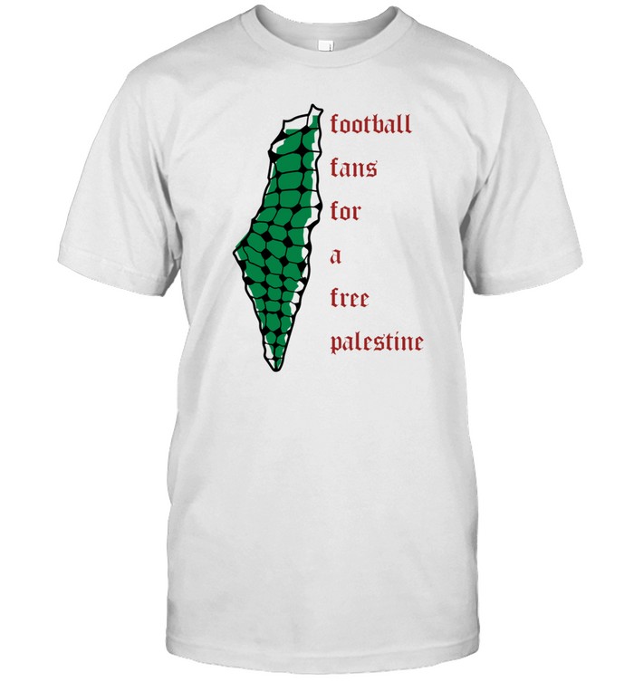 Football Fans For A Free Palestine Tee Shirt