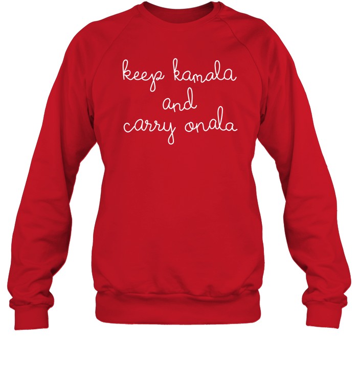 Lingua Franca Keep Kamala And Carry Onala Sweatshirt   Custom prints store   T-shirts  mugs  face masks  posters
