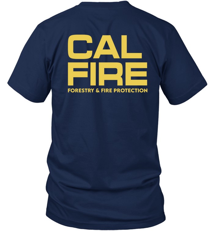 Cal Fire Forestry & Fire Protection Tee Shirt   Custom prints store   T-shirts  mugs  face masks  posters