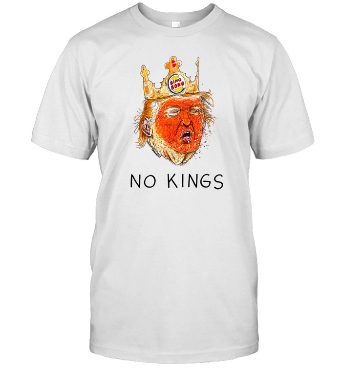 Trump No Kings Bing Bong Shirt   Custom prints store   T-shirts  mugs  face masks  posters