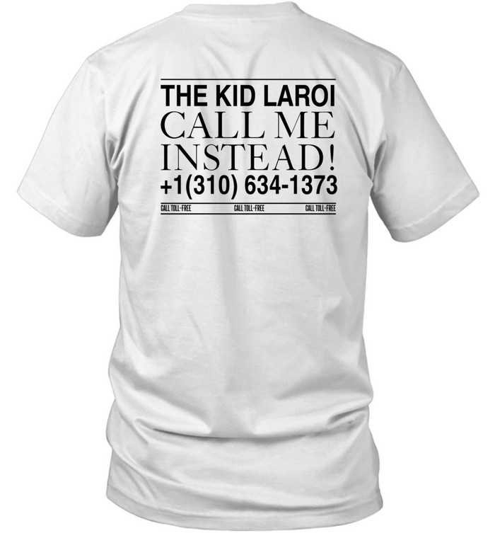 Thekidlaroi Call Me Instead T Shirt