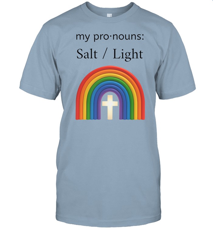 Limited My Pronouns Salt And Light Tee Shirt