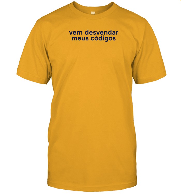 Carol Biazin Vem Desvendar Meus Códigos T Shirt