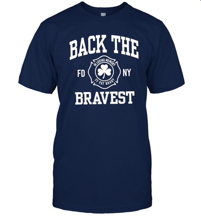 Back The Bravest t shirt