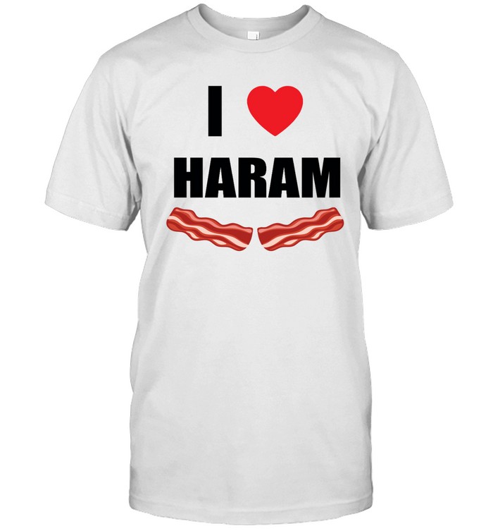 Dr Gumnaam I love Haram Bacon t shirt