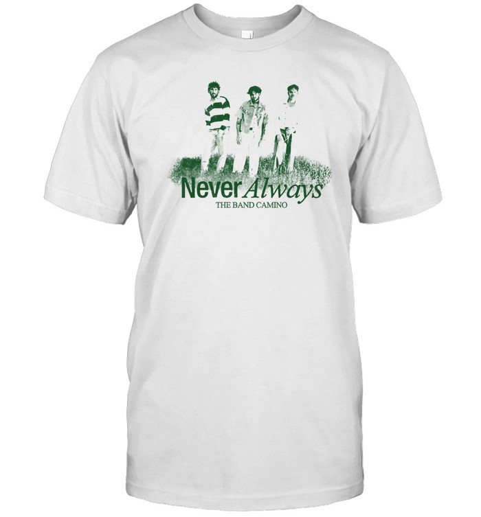 The Band Camino Neveralways Photo Limited Shirt   Custom prints store   T-shirts  mugs  face masks  posters