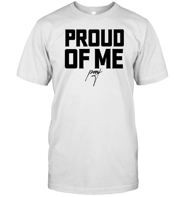 Pastor Mike Jr Proud Of Me T Shirt   Custom prints store   T-shirts  mugs  face masks  posters