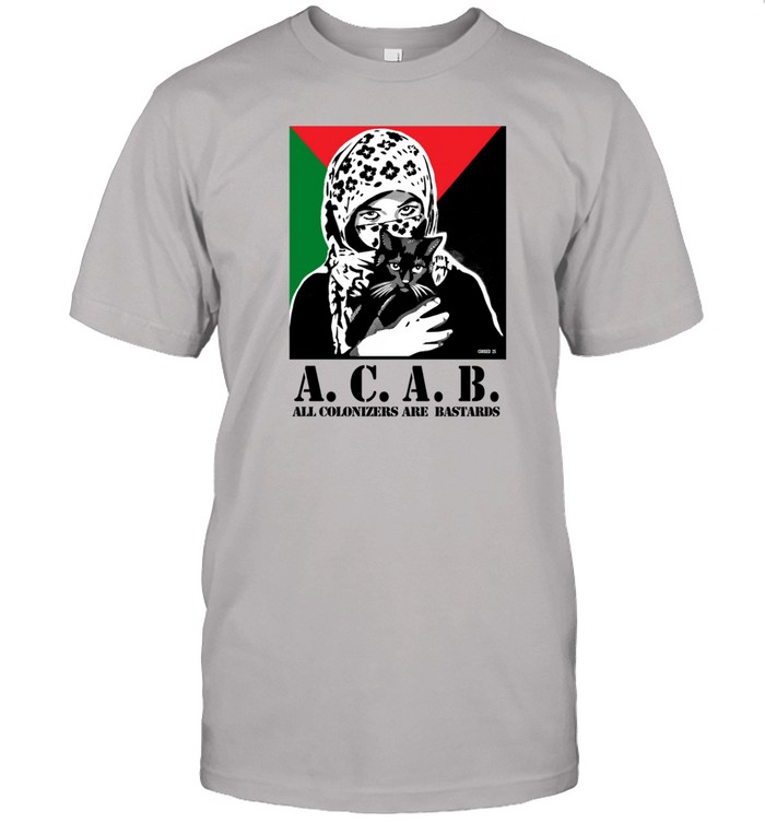 All Colonizers Are Bastards Tee Custom prints store T-shirts mugs face masks posters
