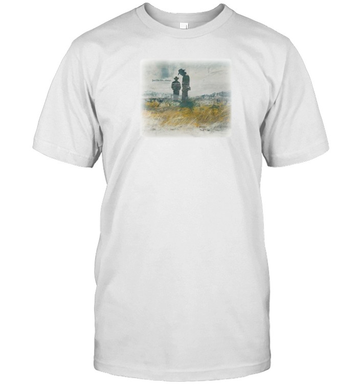 Brokeback Mountain Just Like This Always T Shirt   Custom prints store   T-shirts  mugs  face masks  posters