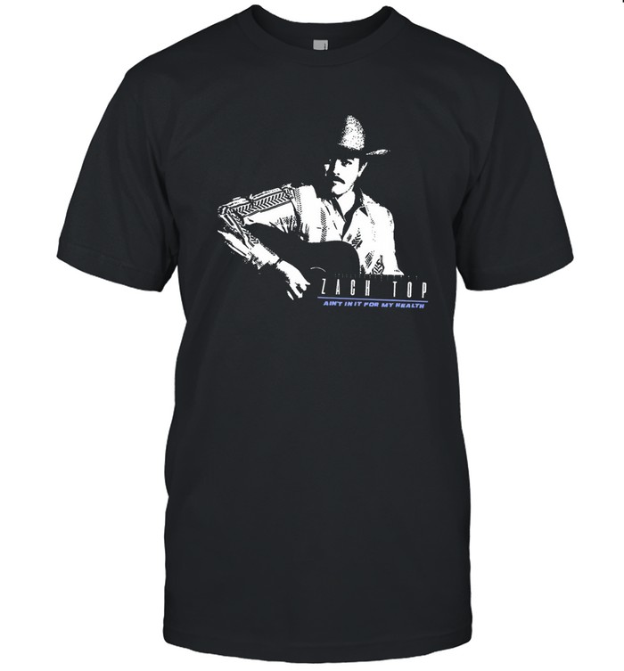 Ain’t In It For My Health Graphic Tee – Zach Top Limited Edition | Limited Edition
