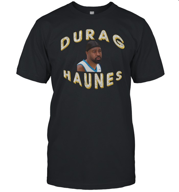 O’Shea With The Durag Haynes Shirt