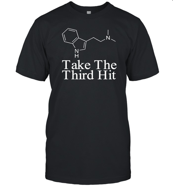 Dmtworld Take The Third Hit Shirt
