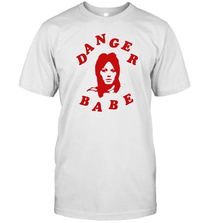 Danger Babe T Shirt