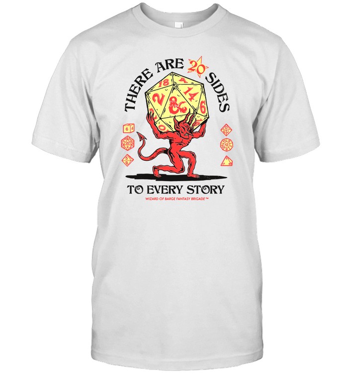 There Are 20 Sides To Every Story Wizard Of Barge Fantasy Brigade Shirt   Custom prints store   T-shirts  mugs  face masks  posters