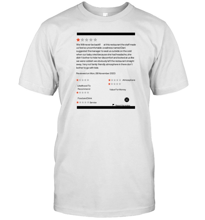 Limted We Will Never Be Back At This Restaurant The Staff Made Shirt   Custom prints store   T-shirts  mugs  face masks  posters