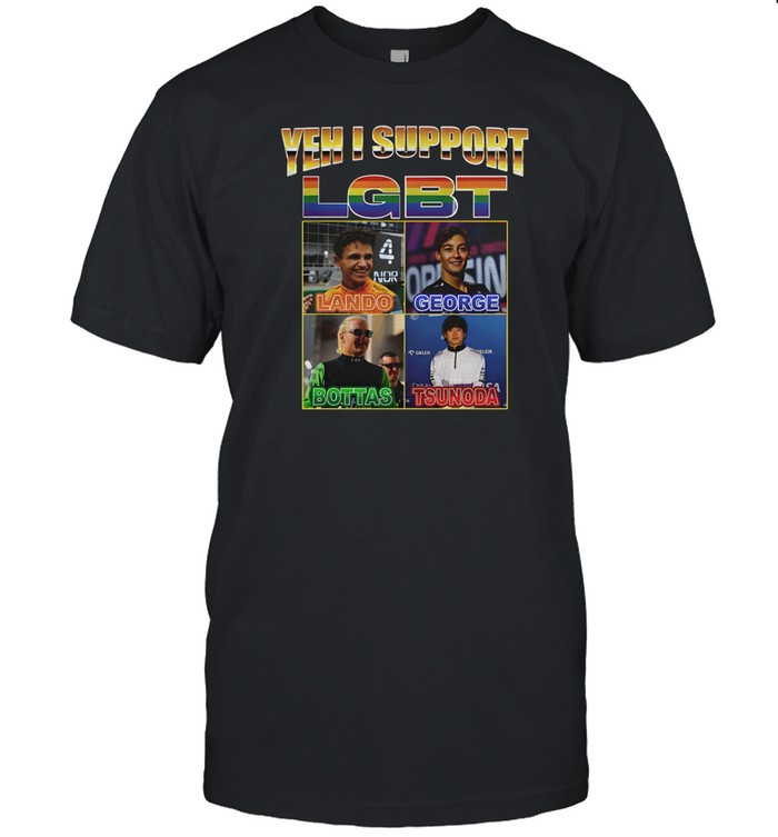 Yeah I Support Lgbt George Bottas Tsunoda Shirt