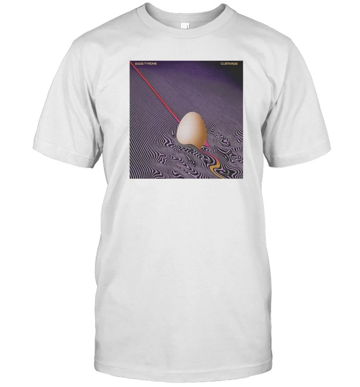 Eggs Tyrone Eggsistential Custards Shirt