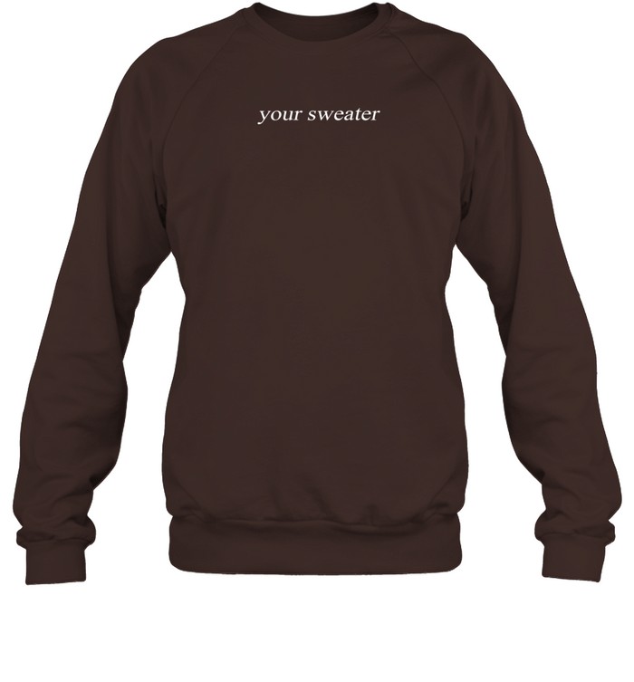 Conangray Your Sweater 2022 Heather Day Sweatshirt