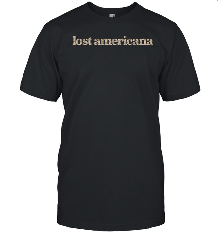 Limited Lost Americana T Shirt
