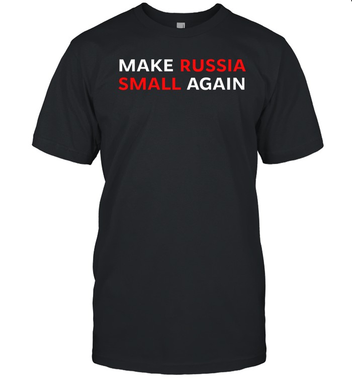 Mfa Of Ukraine Make Russia Small Again Shirt