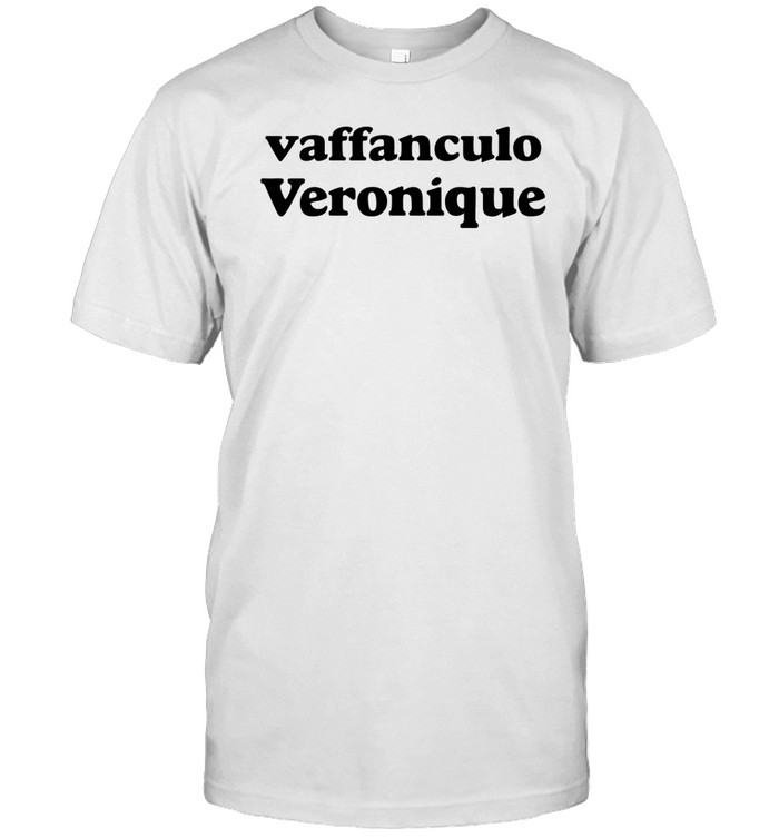 Fabrolszewski Vaffanculo Veronique Shirt